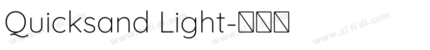 Quicksand Light字体转换 Quicksand Light字体转换